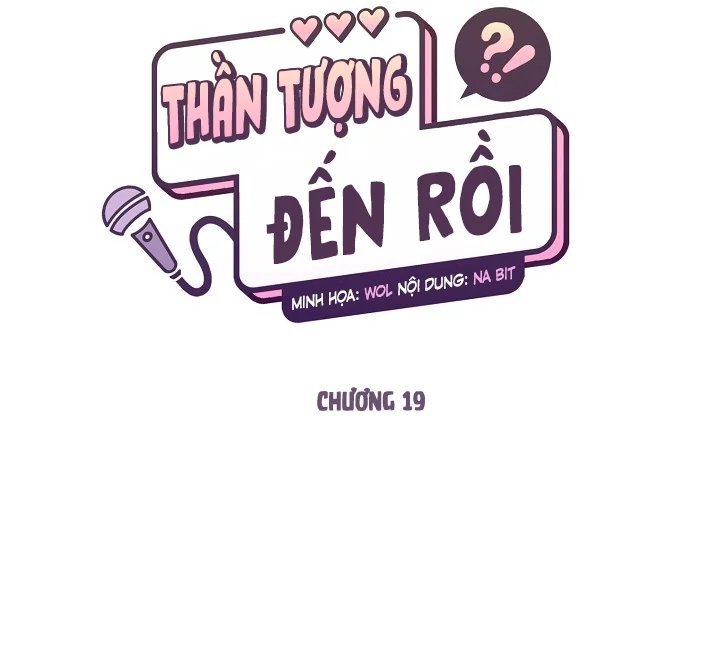 thần tượng đến rồi!? chapter 19 30