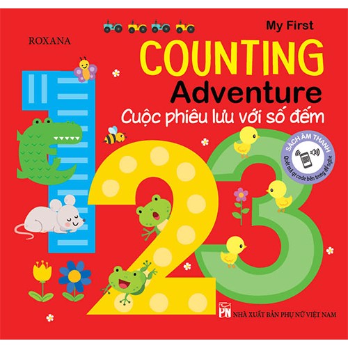 Combo Sách: My First Alphabet Adventure + My First Counting Adventure - Cuộc Phiêu Lưu Với Chữ Cái và Số Đếm (Sách âm thanh)