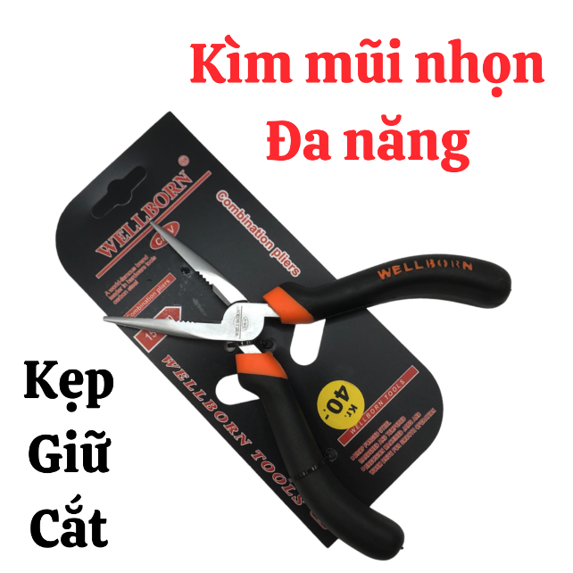 Kìm mũi nhọn, kìm mũi nhọn đa năng WELLBORN, mũi kìm nhọn có thể kẹp - giữ -- cắt dễ dàng, có 2 kích thước 6 inch và 8 inch , 8 inch