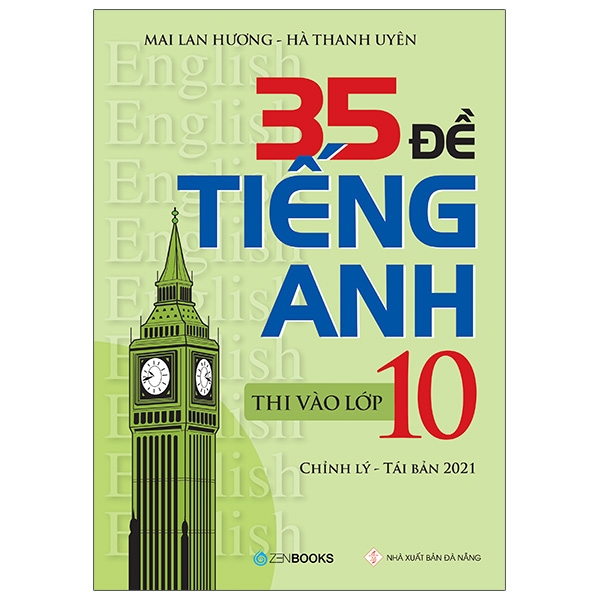 35 Đề Tiếng Anh Thi Vào Lớp 10 (Có Đáp Án) - Chỉnh Lý 2021