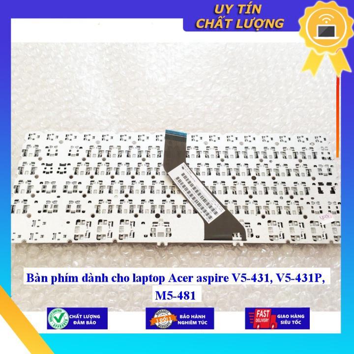 Bàn phím dùng cho laptop Acer aspire V5-431 V5-431P M5-481 - Hàng Nhập Khẩu New Seal