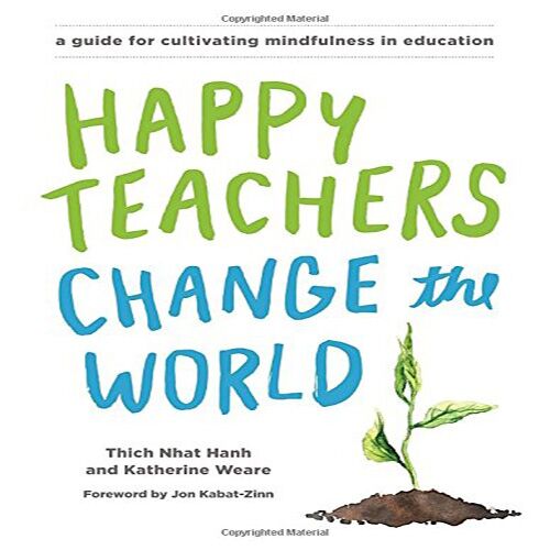 Happy Teachers Change the World