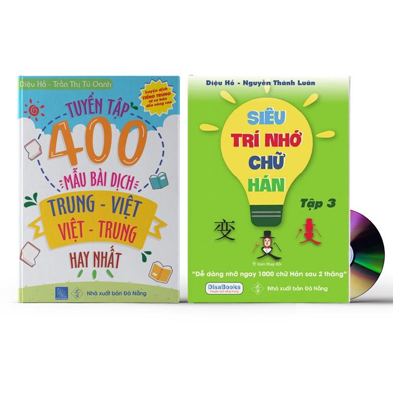 Combo 2 sách Tuyển tập 400 mẫu bài dịch Trung - Việt - Việt Trung hay nhất + Siêu trí nhớ chữ Hán tập 3 + DVD Tài liệu Audio nghe