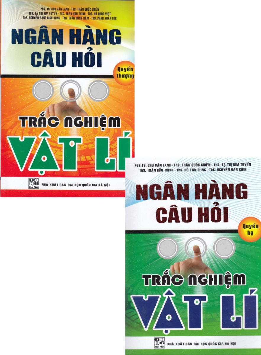 COMBO NGÂN HÀNG CÂU HỎI TRẮC NGHIỆM VẬT LÝ (BỘ 2 CUỐN)