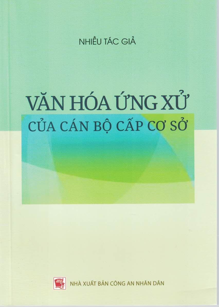 Văn Hóa Ứng Xử Của Cán Bộ Cấp Cơ Sở