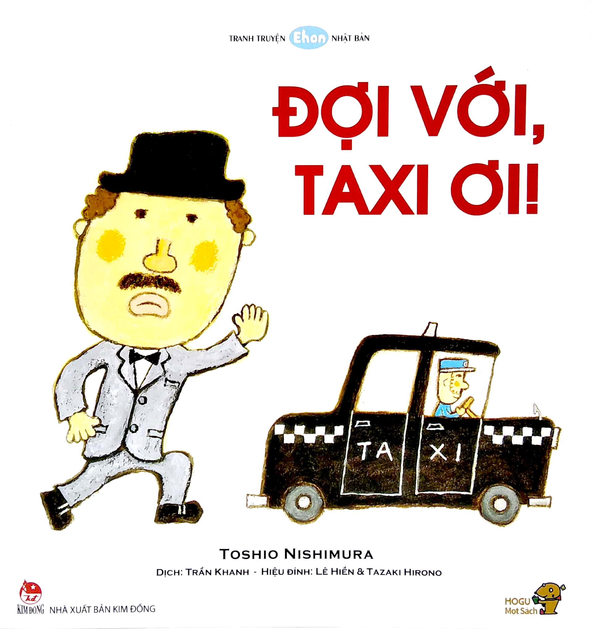 Ehon - Mọt Sách Mogu - Đợi Với, Taxi Ơi!!!