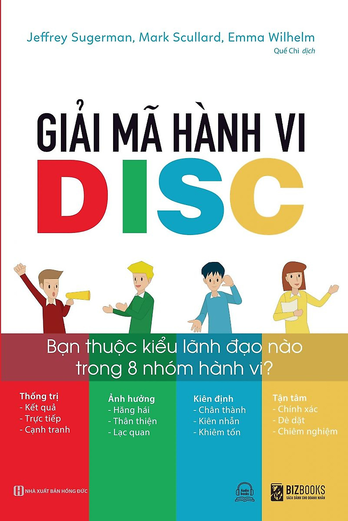 Giải Mã Hành Vi DISC: Bạn Thuộc Kiểu Lãnh Đạo Nào Trong 8 Nhóm Hành Vi? - BIZBOOKS - MinhAnBooks