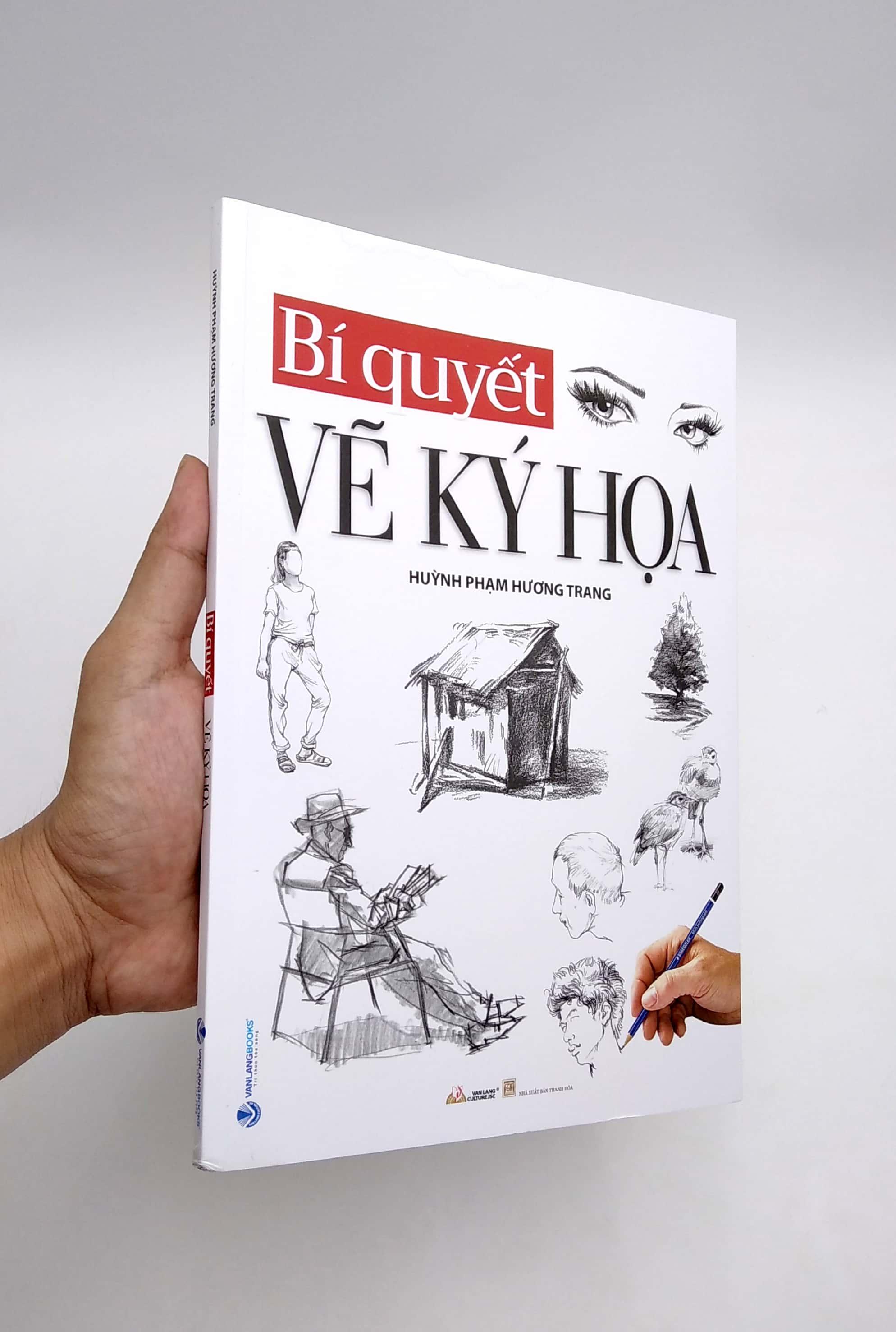 Bí Quyết Vẽ Ký Họa (Tái Bản)