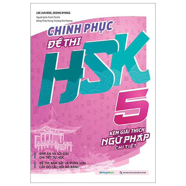Hình ảnh Chinh Phục Đề Thi HSK 5 (Kèm Giải Thích Ngữ Pháp Chi Tiết) - Megabooks