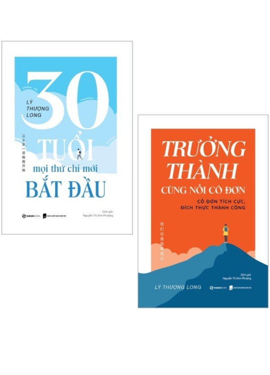 Combo 30 Tuổi - Mọi Thứ Chỉ Mới Bắt Đầu + Trưởng Thành Cùng Nỗi Cô Đơn (Bộ 2 Cuốn) _SGB