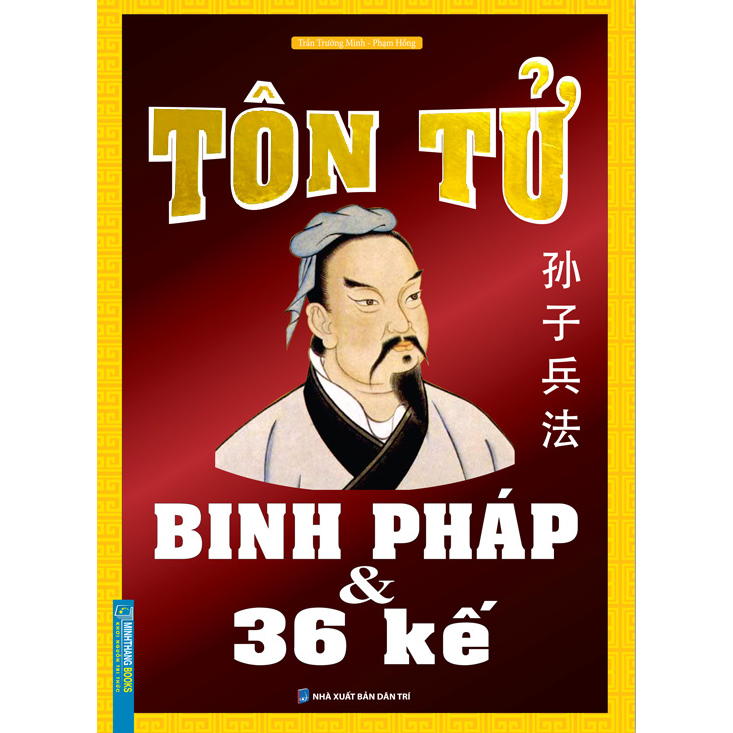 Tôn Tử Binh Pháp Và 36 Kế (Tái Bản)