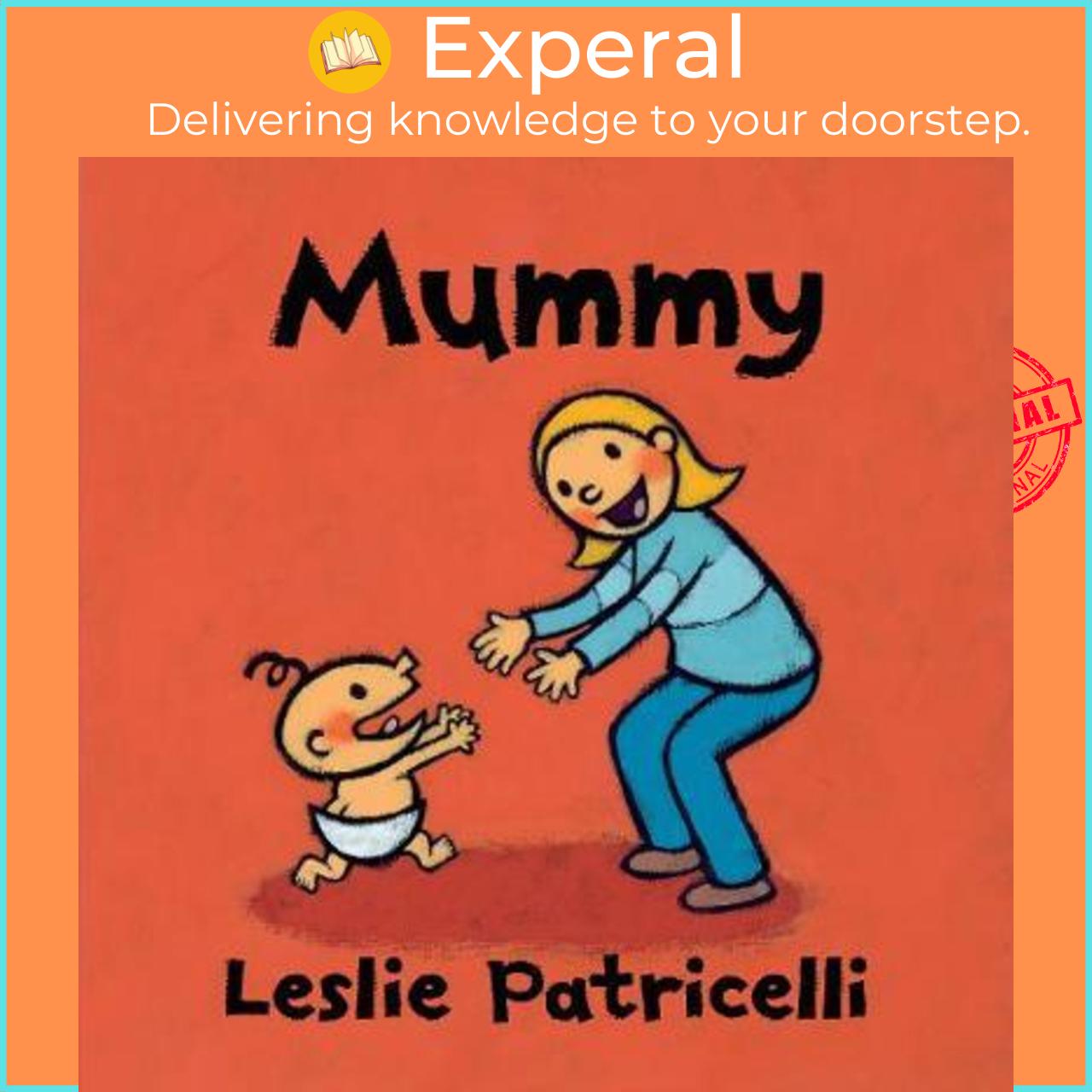 Sách - Mummy by Leslie Patricelli (UK edition, paperback)