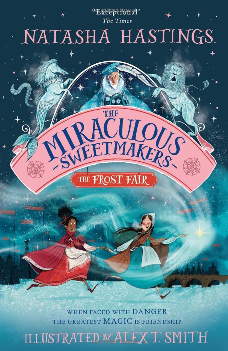 Sách ngoại văn: The Miraculous Sweetmakers - The Frost Fair
