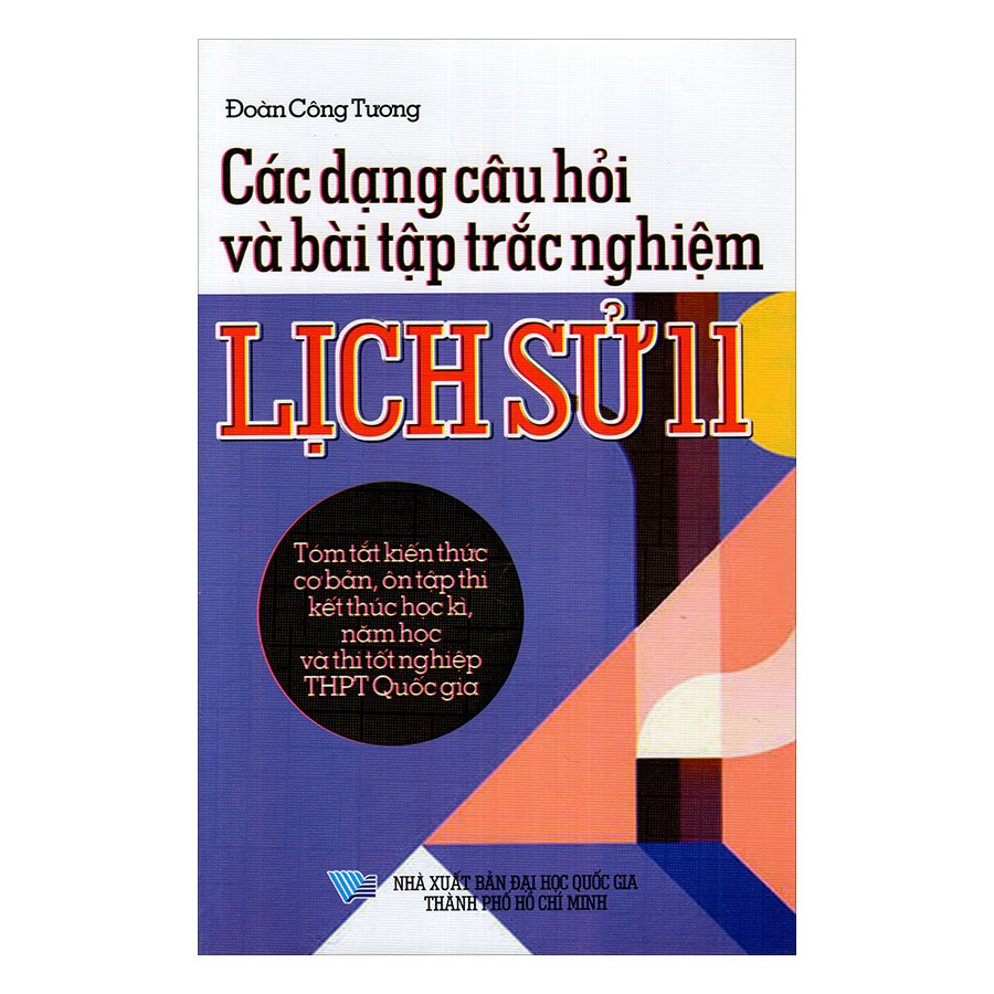 Các Dạng Câu Hỏi Và Bài Tập Trắc Nghiệm Lịch Sử Lớp 11