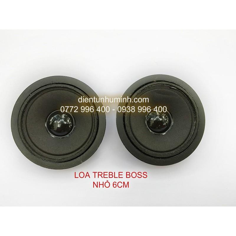 LOA TREBLE BOSS NHỎ 6CM - LOA CHÉP - TRÉP - GIÁ 1 ĐÔI