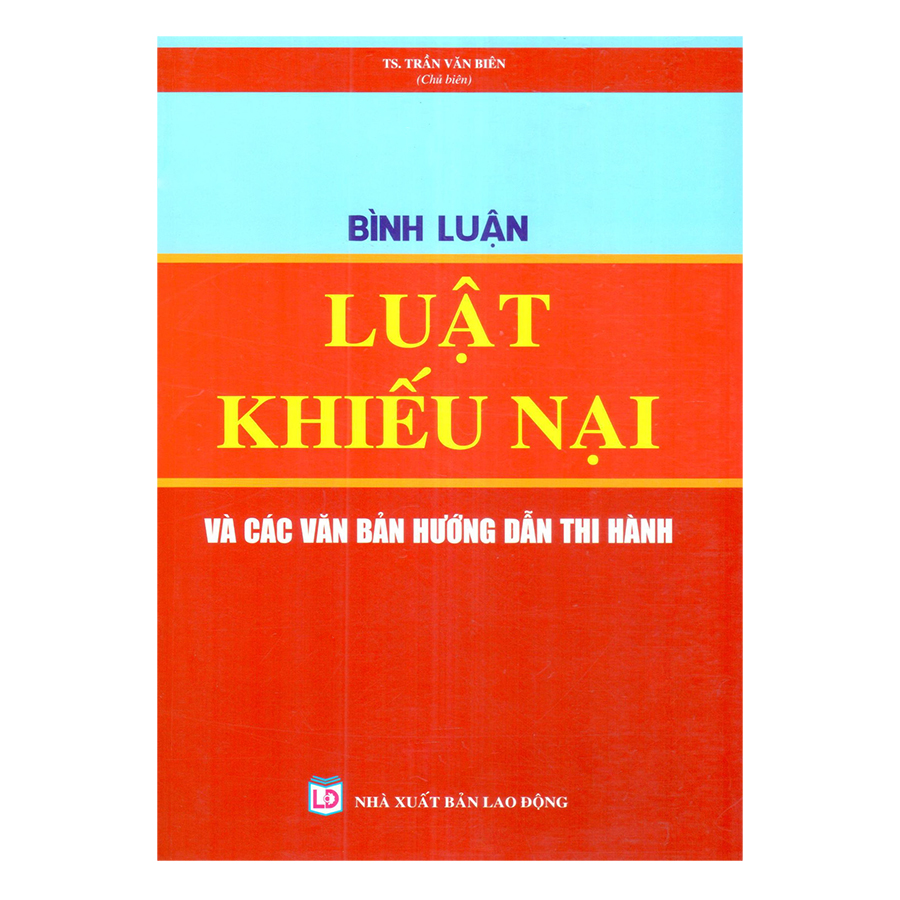 Bình Luận Luật Khiếu Nại Và Các Văn Bản Hướng Dẫn Thi Hành