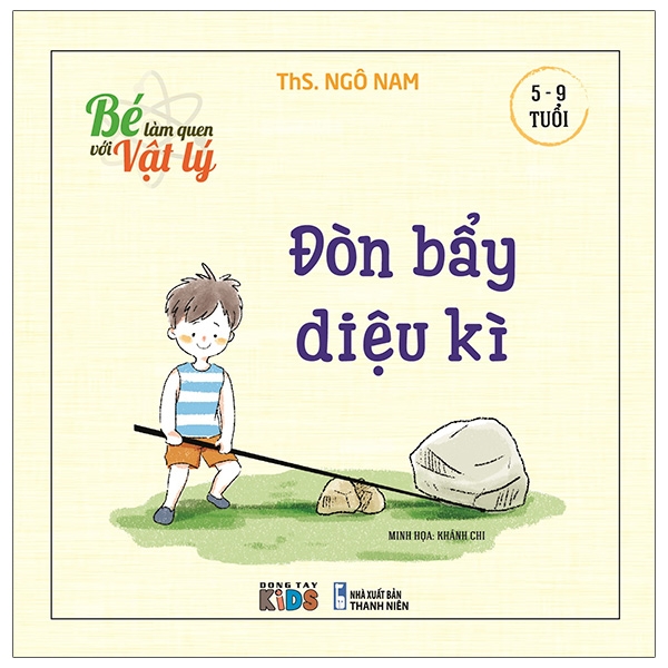 Bé Làm Quen Với Vật Lý - Đòn Bẩy Diệu Kì