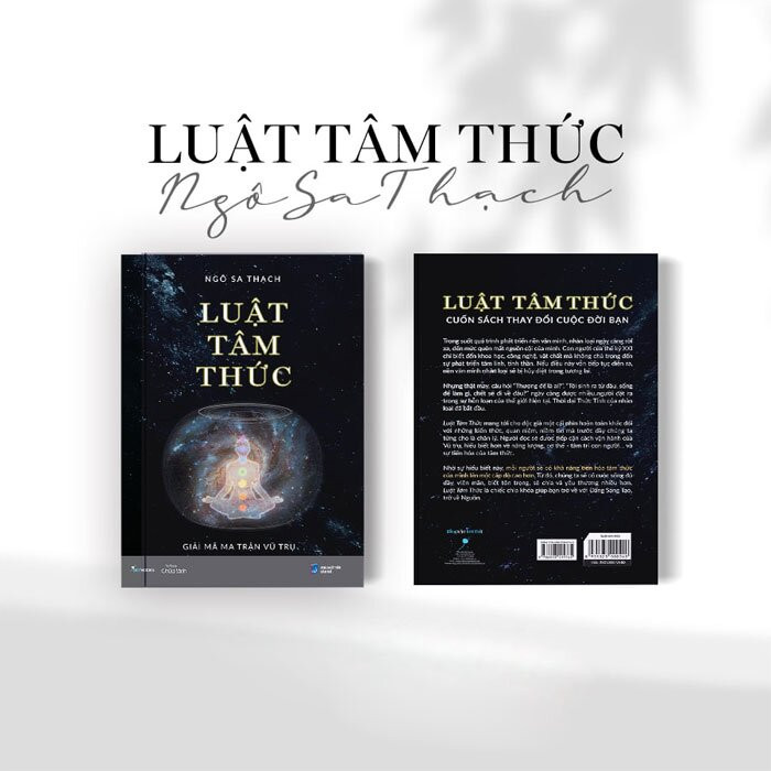 Luật Tâm Thức - Giải Mã Ma Trận Vũ Trụ - Ngô Sa Thạch - Tái Bản -