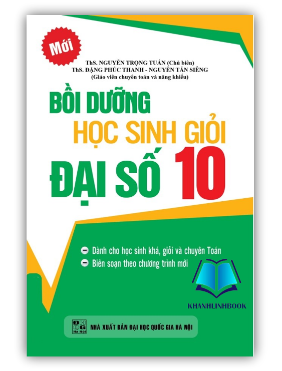Sách - Bồi Dưỡng Học Sinh Giỏi Đại Số 10