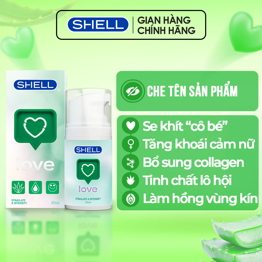 Gel bôi trơn tăng khoái cảm nữ Shell Love Green - Chai 50ml