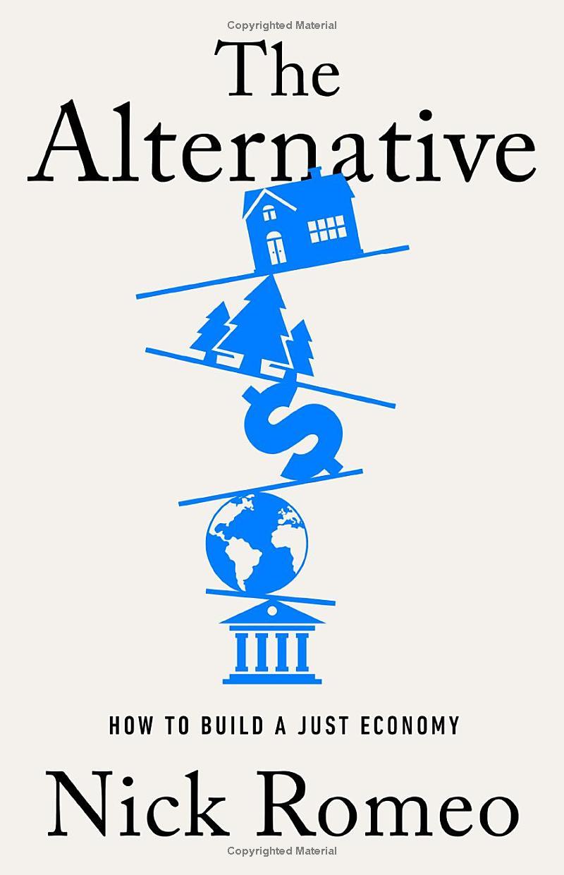 Sách ngoại văn: The Alternative - How To Build A Just Economy