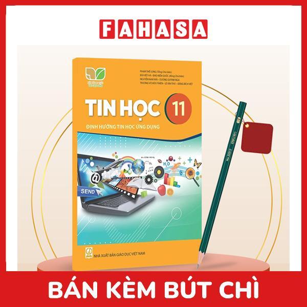 Sách Giáo Khoa Tin Học 11 - Định Hướng Tin Học Ứng Dụng (Kết Nối) (Chuẩn) - Kèm Bút Chì
