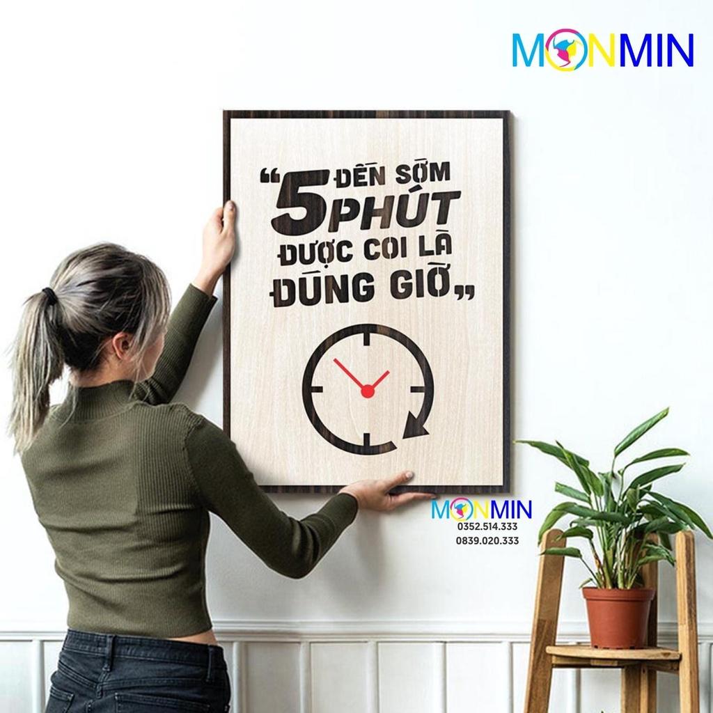 Tranh gỗ slogan tạo động lực Monmin M057 - Đến sớm 5 phút được gọi là đúng giờ