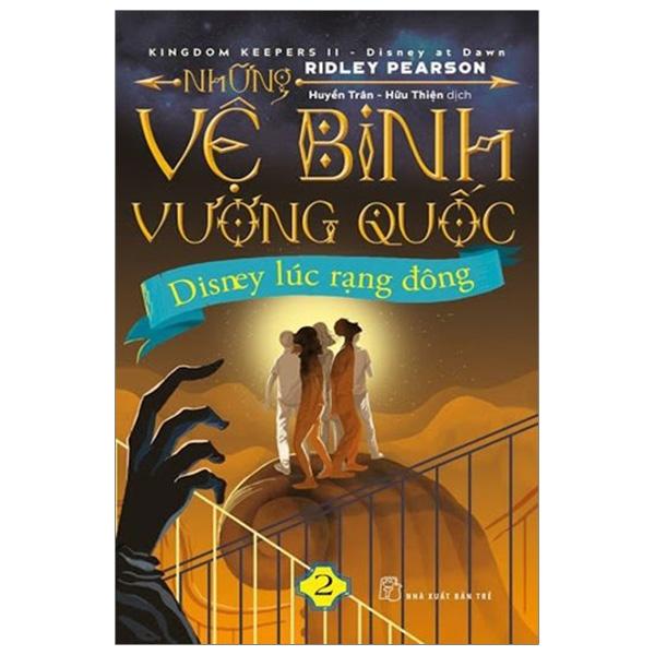 Sách Những Vệ Binh Vương Quốc - Disney Lúc Rạng Đông ( Tập 2 )