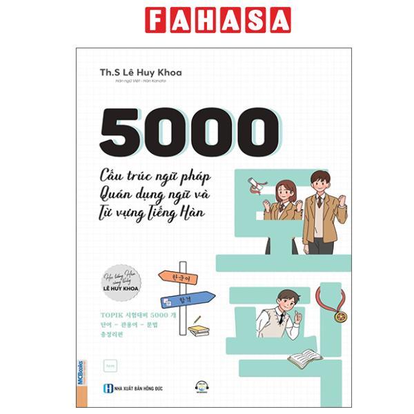 Sách - 5000 Cấu Trúc Ngữ Pháp, Quán Dụng Ngữ Và Từ Vựng Tiếng Hàn