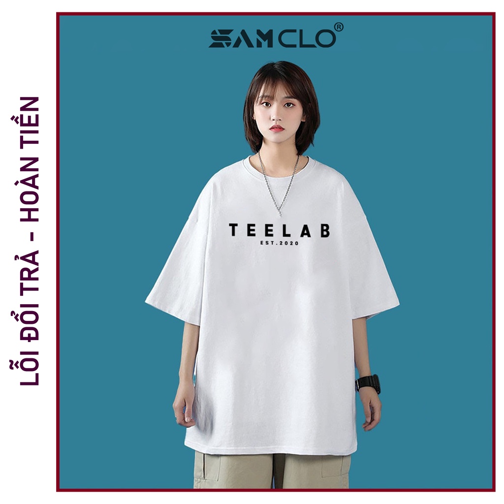Áo thun nam nữ SAM CLO tay lỡ form rộng Unisex mềm mại, thoáng mát mặc cặp, nhóm in TEELAB EST - 100% COTTON