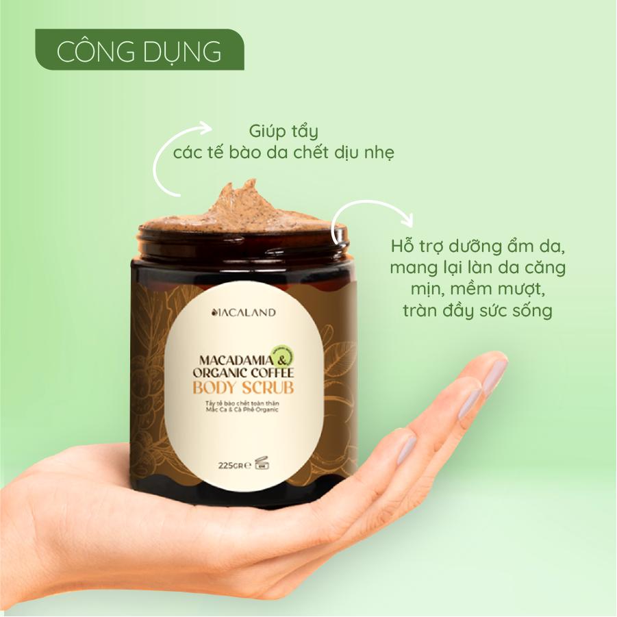 Tẩy Tế Bào Chết Body Cà Phê Organic - Mắc Ca Macaland 35g/225g Dưỡng Ẩm, Chăm Da Sáng Mịn