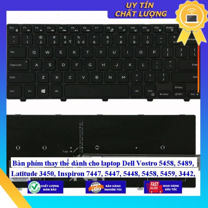 Bàn phím dùng cho laptop Dell Vostro 5458dùng cho 5489 Latitude 3450 Inspiron 7447 5447 5448 5458 5459 3442 34 - Hàng Nhập Khẩu New Seal