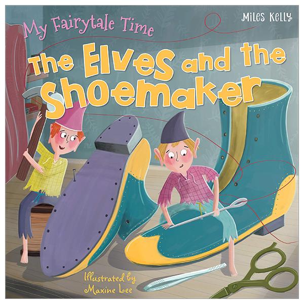 My Fairytale Time: The Elves And The Shoemaker