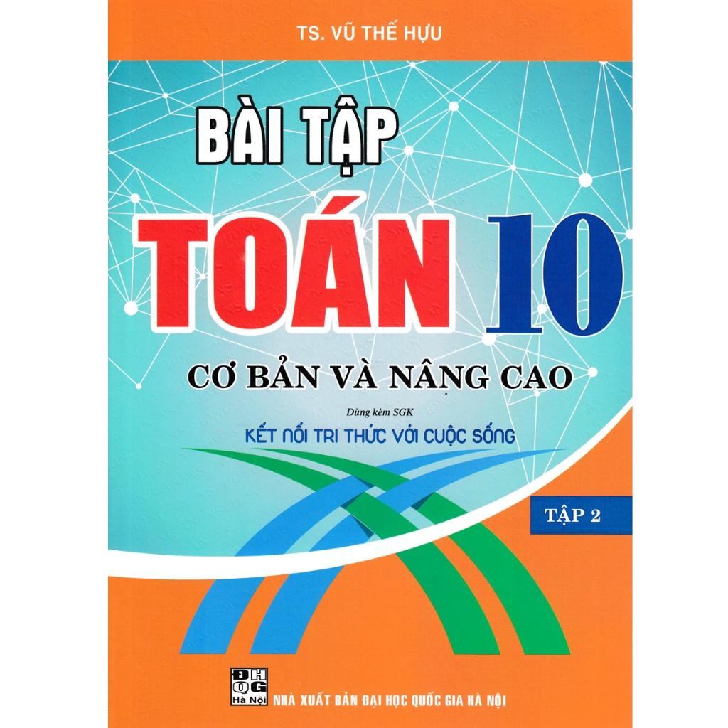 Combo Sách Bài Tập Toán 10 - Cơ Bản Và Nâng Cao - HA