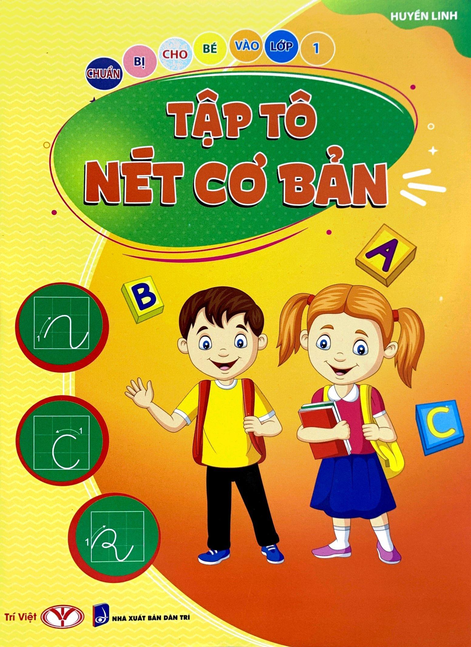 Chuẩn Bị Cho Bé Vào Lớp 1 - Tập Tô Nét Cơ Bản