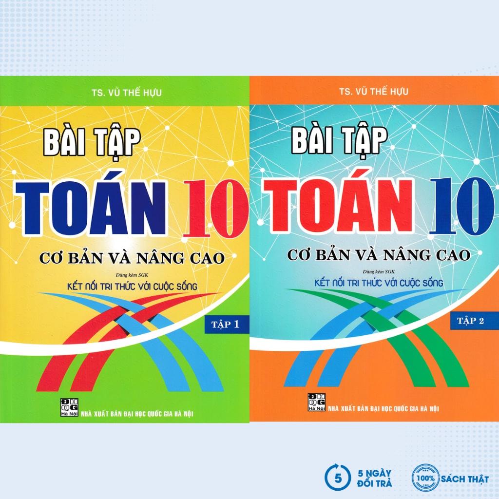 Combo Sách Bài Tập Toán 10 - Cơ Bản Và Nâng Cao - HA