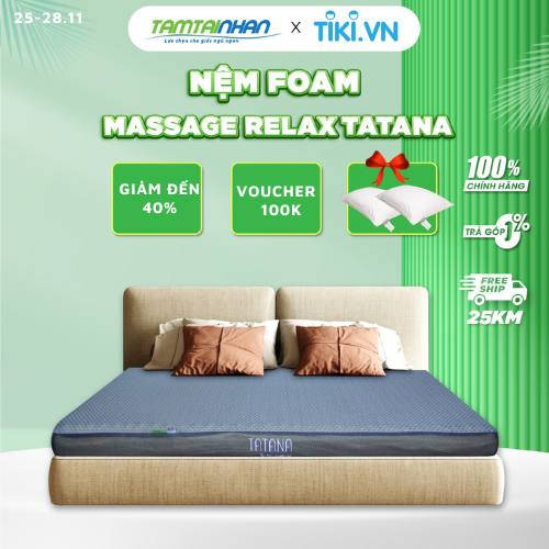 Nệm Foam Massage Relax Tatana