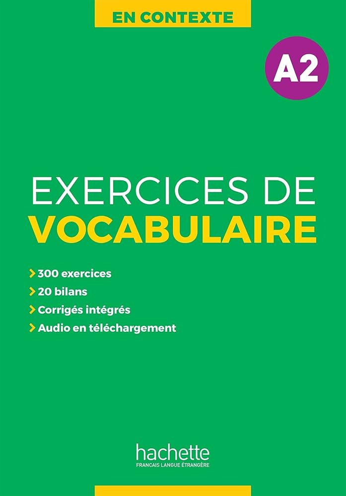 Sách học từ vựng tiếng Pháp EN CONTEXTE - EXERCICES DE VOCABULAIRE + AUDIO MP3 + CORRIGES (A2)