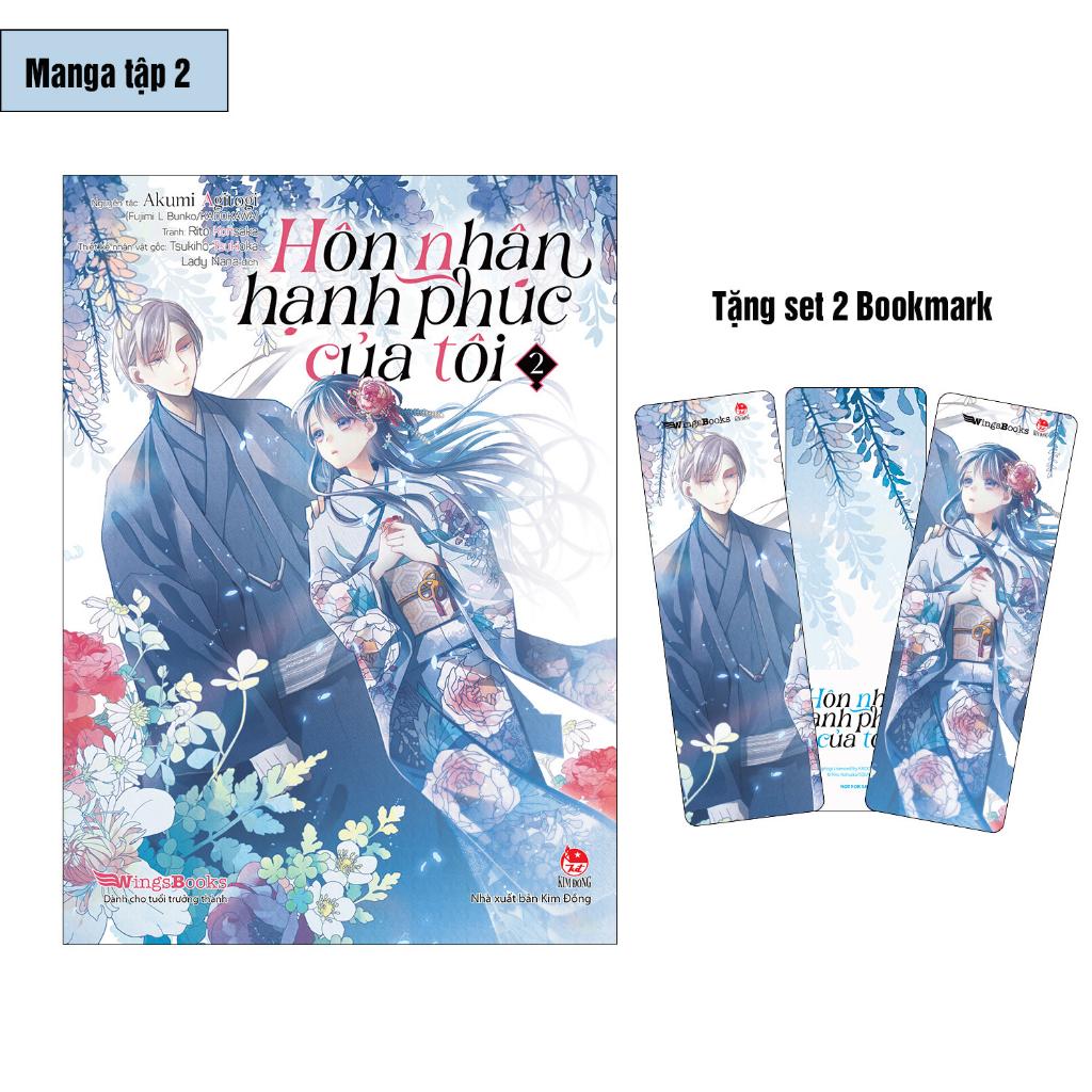 Truyện tranh Hôn nhân hạnh phúc của tôi - Tập 2 - Tặng kèm 2 Bookmark - Wingsbooks - NXB Kim Đồng