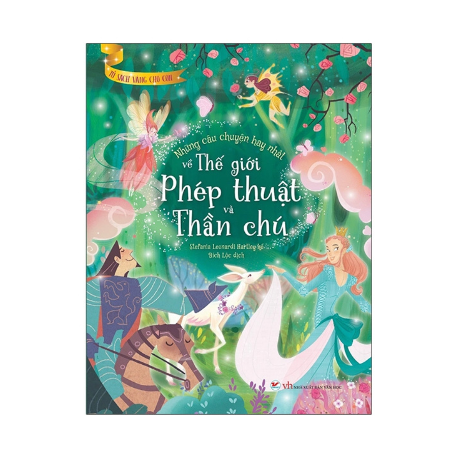 Combo: Hộp Sách Gieo Mầm Tri Thức- TỦ SÁCH VÀNG CHO CON : Những Câu Chuyện Hay Nhất Về Thế Giới Phép Thuật Và Thần Chú + Truyện Cổ Vòng Quanh Thế Giới