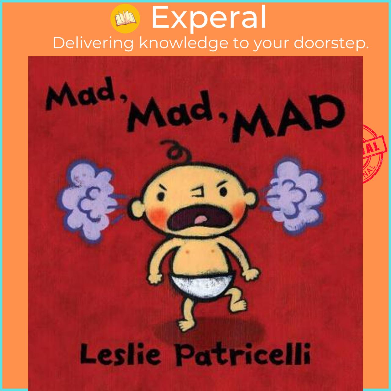 Sách - Mad, Mad, MAD by Leslie Patricelli