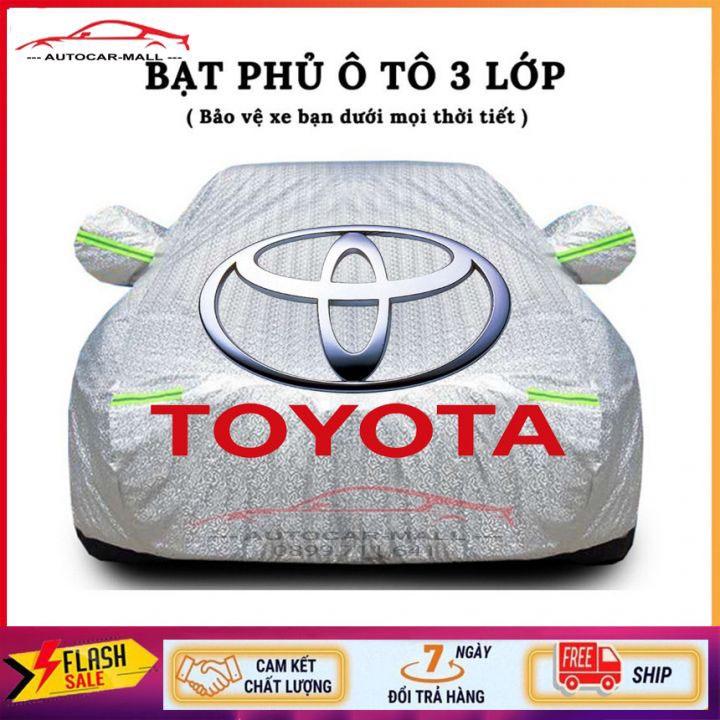 Bạt Phủ Xe Ô Tô TOYOTA Vios, Altis, Camry, Fortuner, Innova, Yaris, Rush, Hilux, Wigo, Land Cruiser, Cross,