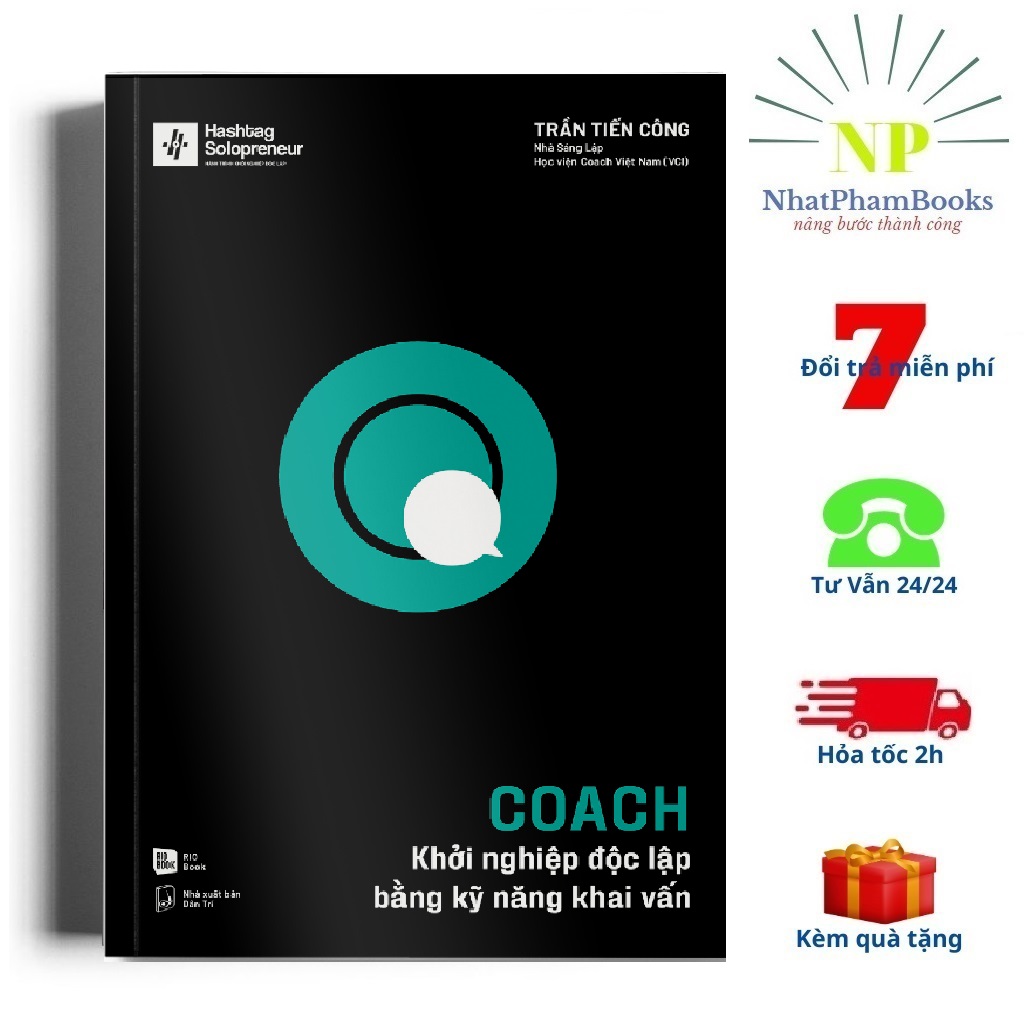 SÁCH - COACH - Khởi Nghiệp Độc Lập Bằng Kỹ Năng Khai Vấn