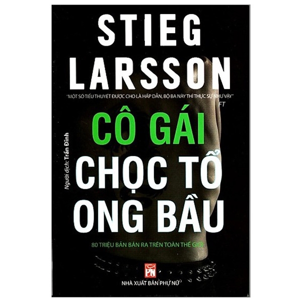 Cô Gái Chọc Tổ Ong Bầu - Stieg Larsson