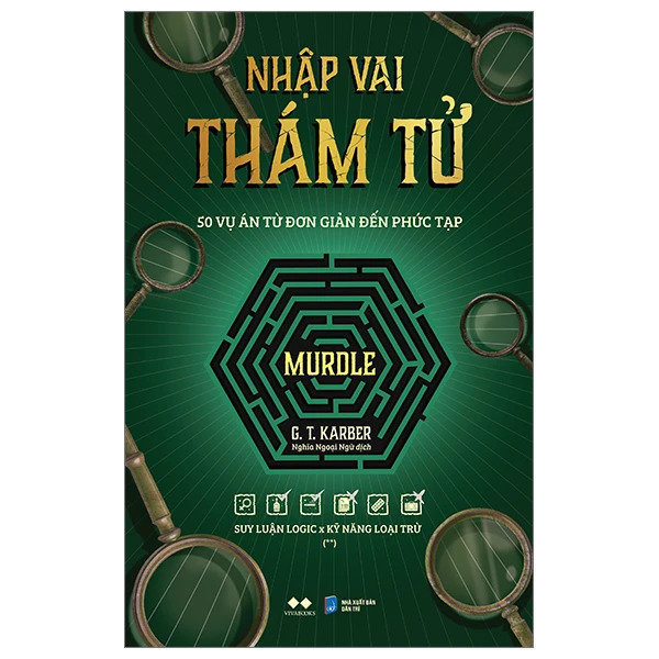 Nhập Vai Thám Tử Murdle - Tập 2: 50 Vụ Án Từ Đơn Giản Đến Phức Tạp