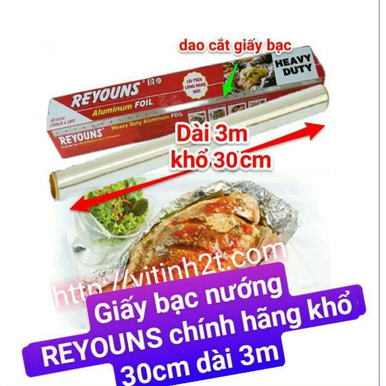 Giấy bạc nướng Reyouns 30cm x 3m nướng thực phẩm, nướng cá, nướng trong lò vi