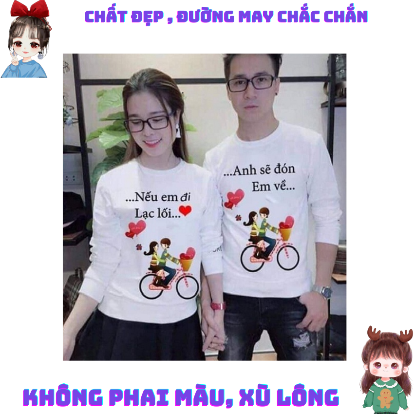 Áo Đôi Với Người Yêu Sweater MM07, Áo Đôi In Nếu Em Đi ý Nghĩa, Vải Nỉ Bông In Hình Dễ Thương