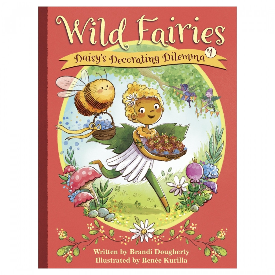 Wild Fairies #01: Daisy'S Decorating Dilemma