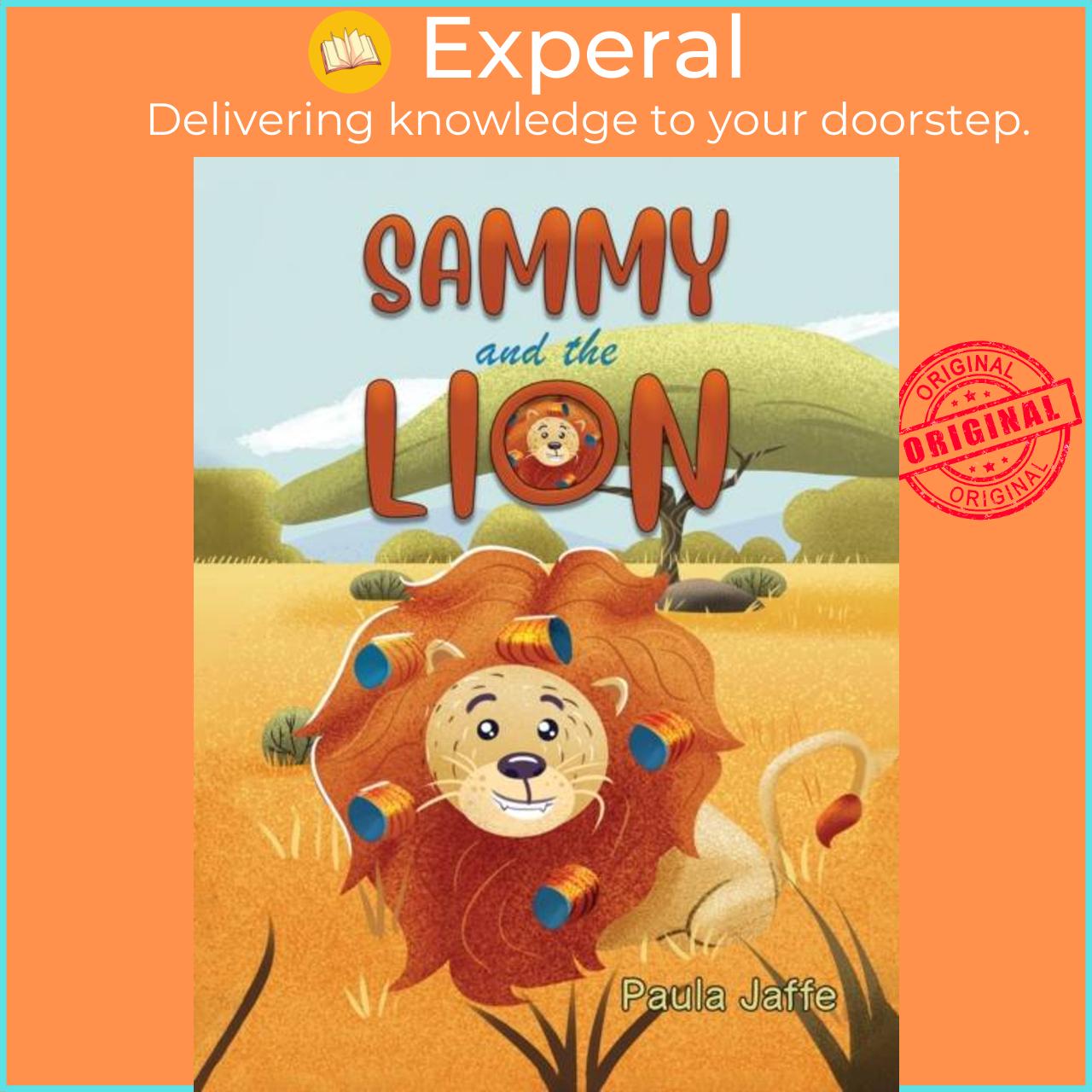 Sách - Sammy and the Lion by Paula Jaffe (UK edition, paperback)