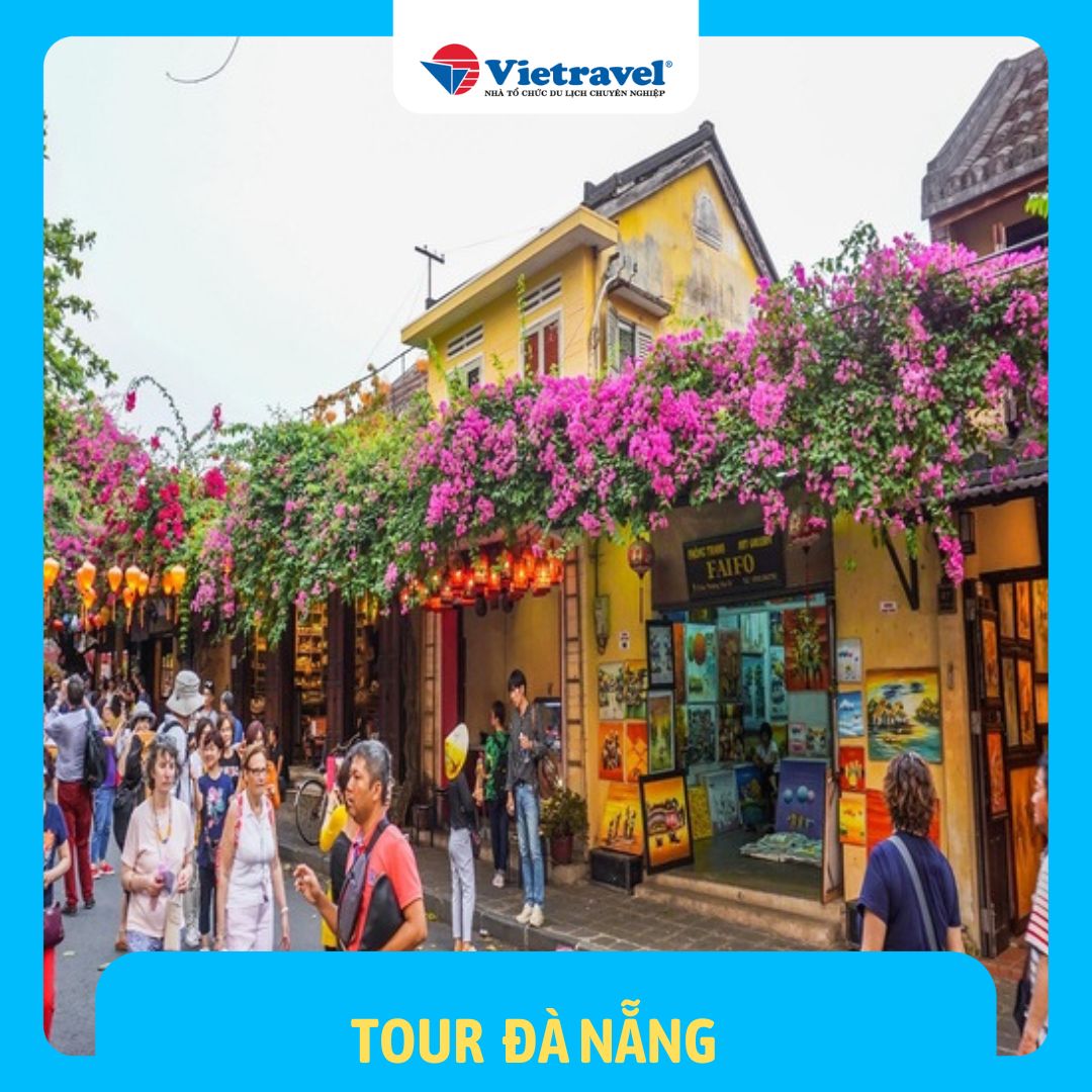 Đà Nẵng – Huế - Bà Nà – Cầu Vàng – Hội An  – Tặng Combo Thuyền dạo sông Hoài & Show Kí ức Hội An